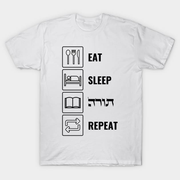 Eat Sleep Torah Repeat - Funny Jewish T-Shirt by JMM Designs